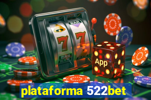 plataforma 522bet